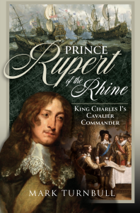 PRINCE RUPERT OF THE RHINE; King Charles I’s Cavalier Commander