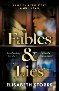 Fables & Lies: A World War II Novel by HWA member Elisabeth Storrs