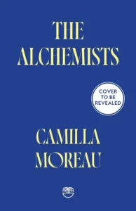 The Alchemists by HWA member Camilla Moreau