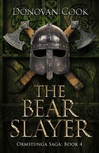 The Bear Slayer (Ormstunga Saga Book 4)