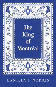 The King of Montréal