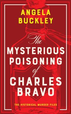 The Mysterious Poisoning of Charles Bravo