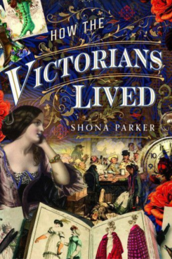 How The Victorians Lived