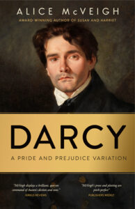 Darcy: A Pride and Prejudice Variation by HWA member Alice McVeigh