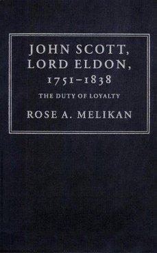 John Scott, Lord Eldon (1751-1838).  The Duty of Loyalty