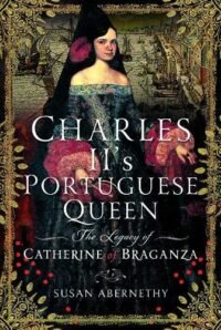 Charles II’s Portuguese Queen