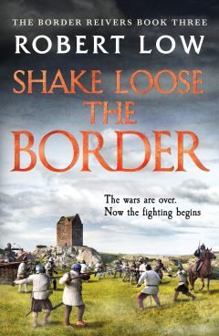 Shake Loose the Border: 3 (Border Reivers